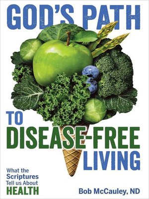 cover image of God's Path to Disease-Free Living--What the Scriptures Tell Us About Health